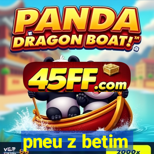 pneu z betim